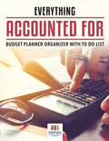 Everything Accounted For Budget Planner Organizer with To Do List - Paperback