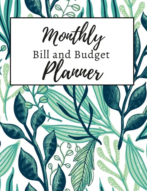 Monthly Bill and Budget Planner - Paperback